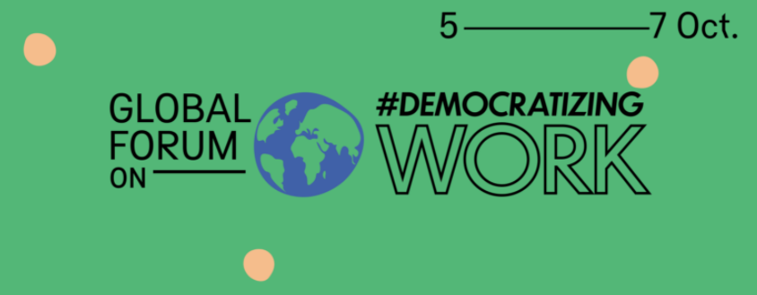 Global Forum on Democratizing Work